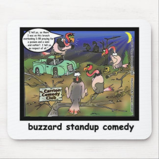Buzzard Comedy Clubs Funny Cartoon Gifts & Tees Mouse Pad