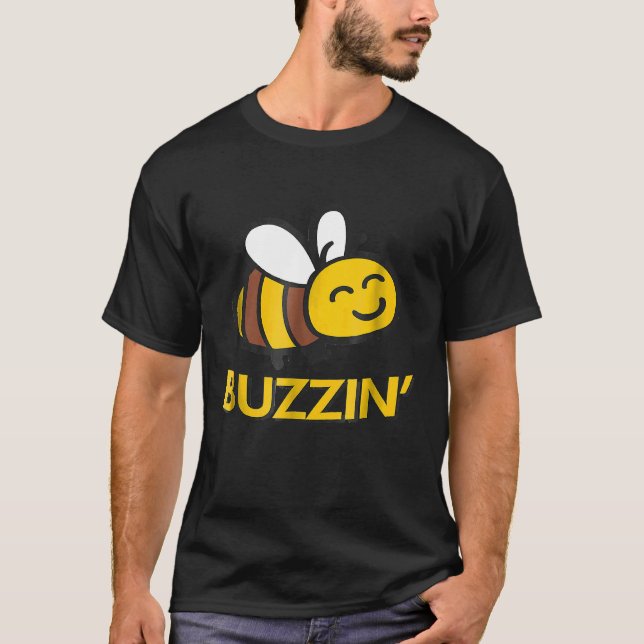 Buzzin Bee  Honeybee  Beekeepers 1 T-Shirt (Front)
