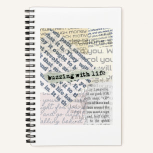 Buzzing With Life Faded Typography Collage Notebook