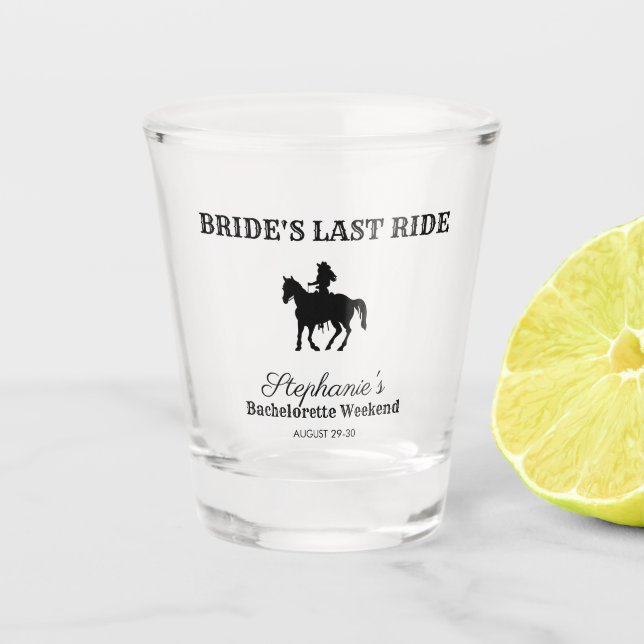 BW  Bride's Last Ride Bachelorette Weekend  Shot Glass (Front)