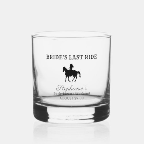 BW  Brides Last Ride Bachelorette Weekend  Whiskey Glass