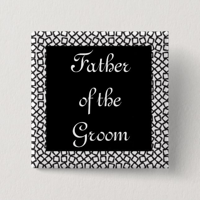 BW Groom Father Pinback Button (Front)