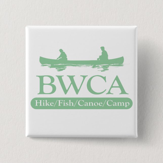 BWCA / Hike Fish Canoe Camp Button (Front)