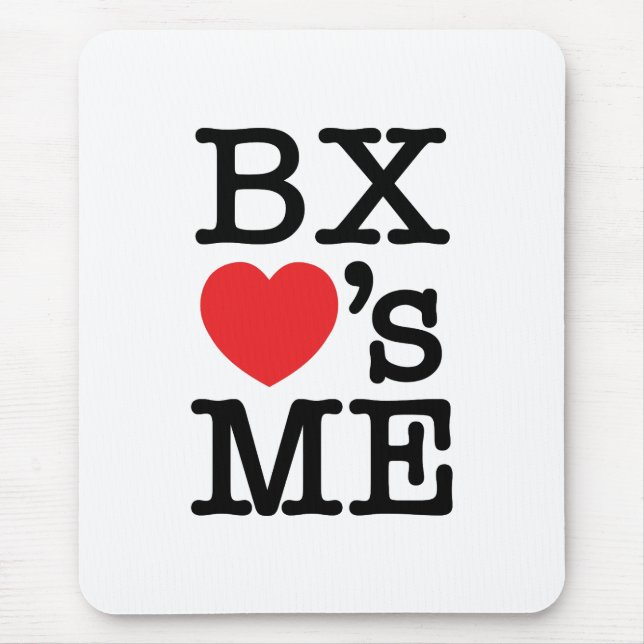 BX ❤'s ME Mouse Pad (Front)