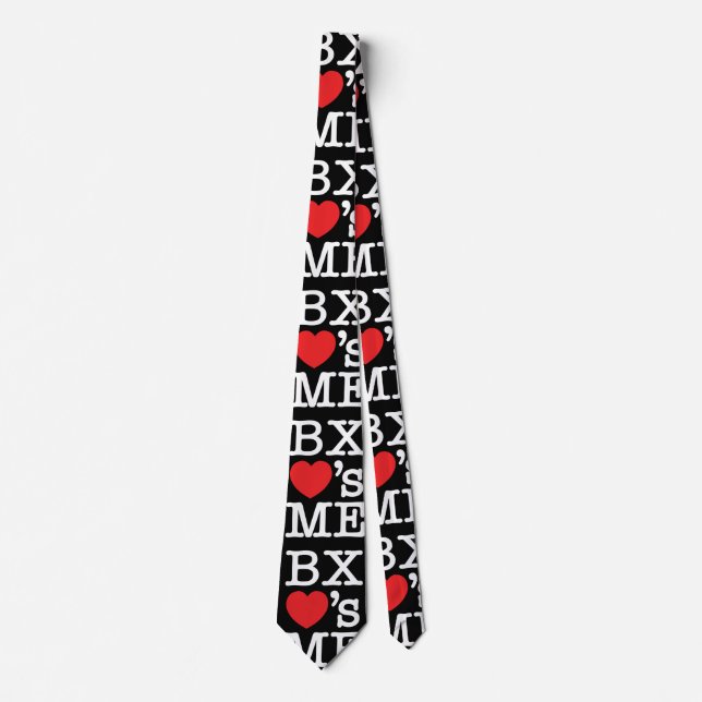 BX ❤'s ME Neck Tie (Front)