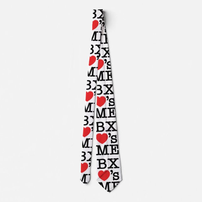 BX ❤'s ME Neck Tie (Back)
