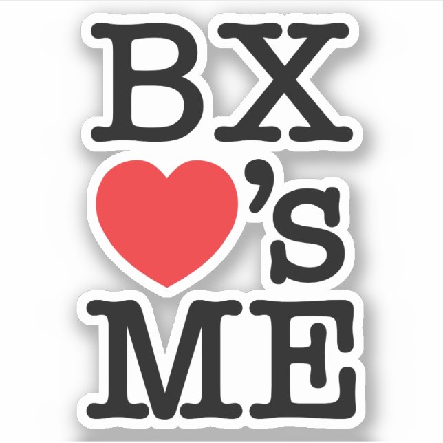 BX ❤'s ME Sticker (Front)