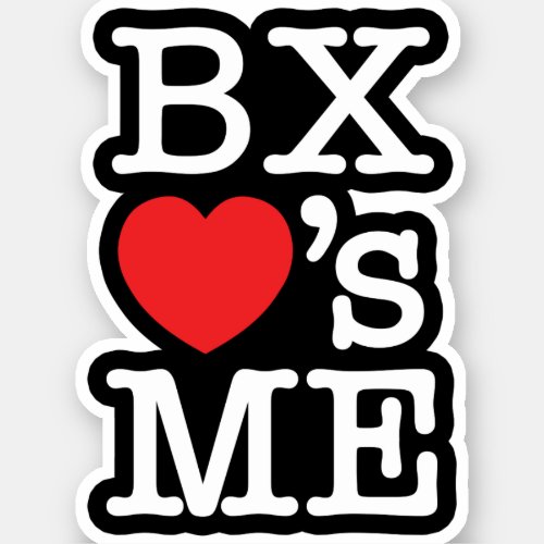 BX s ME Sticker