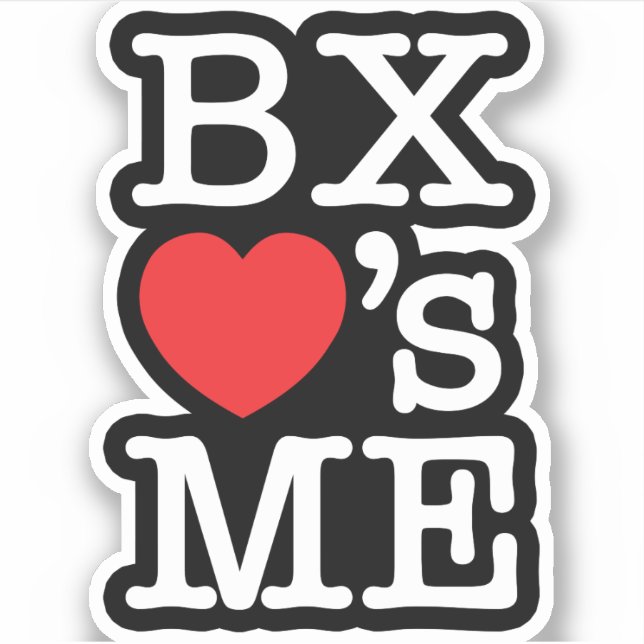 BX ❤'s ME Sticker (Front)