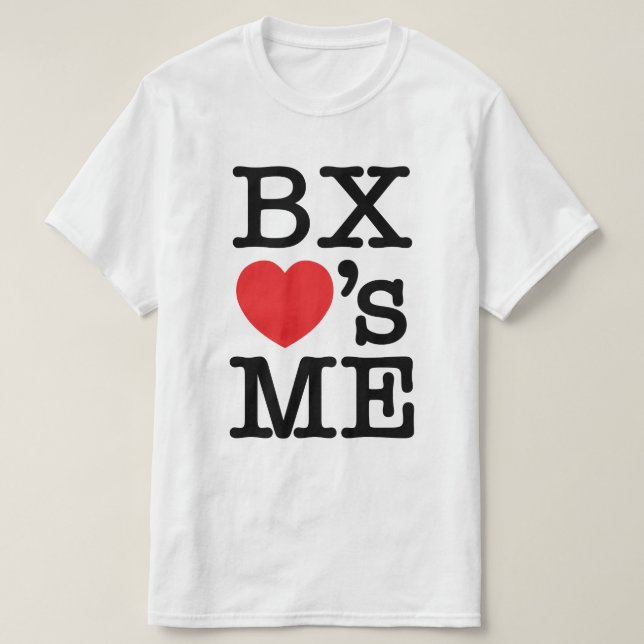 BX ❤'s ME T-Shirt (Design Front)