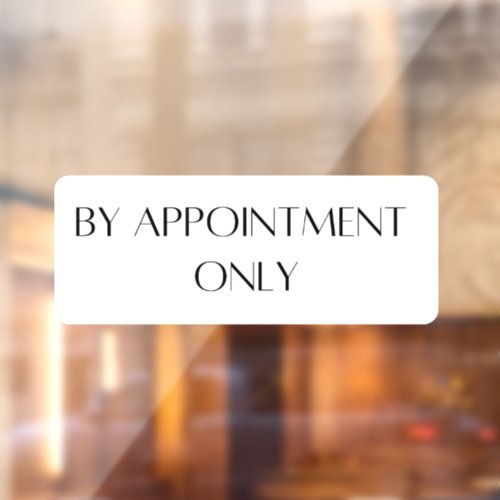 By Appointment Only Storefront Decal