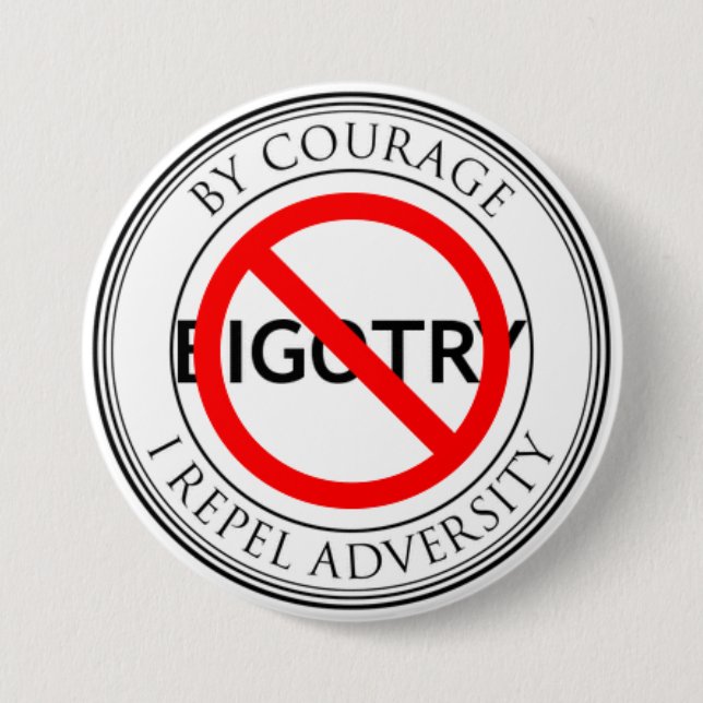 By courage, repel bigotry button (Front)