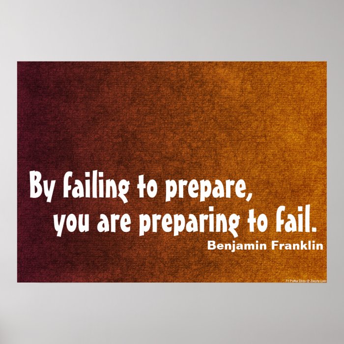 By failing to prepare poster
