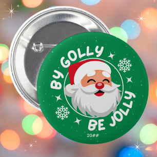 By Golly Be Jolly Cute Fun Santa Christmas Button