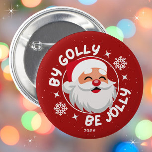 By Golly Be Jolly Cute Red Santa Christmas Button
