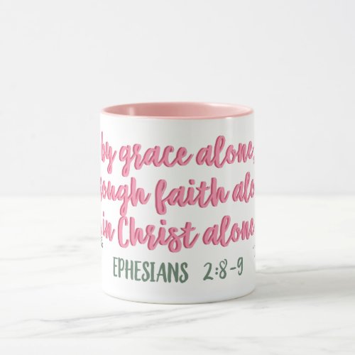 By Grace Alone Through Faith  Bible Verse Mug