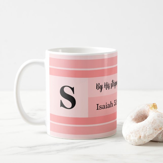 By His Stripes Bible Verse Get Well Custom Initial Coffee Mug (With Donut)