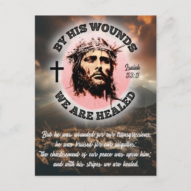 By His Wounds We Are Healed Easter Postcard (Front)