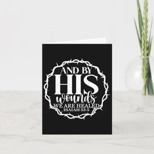 By His Wounds We Are Healed Easter Religious Appar Card (Front)
