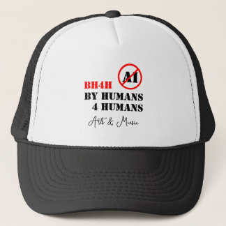 By Humans 4 Humans / Arts & Music (BH4H) Trucker Hat