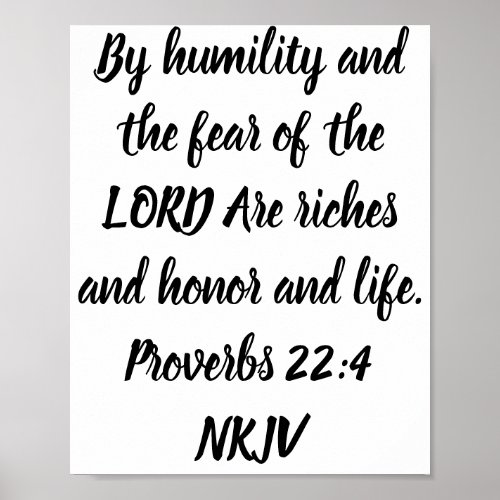 By humility and the fear of the LORD Are    Poster
