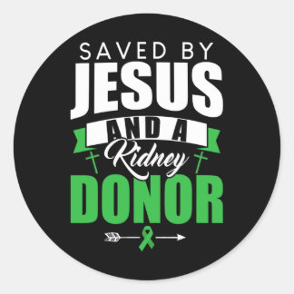 By Jesus And A Kidney Donor Organ Transplant Quote Classic Round Sticker
