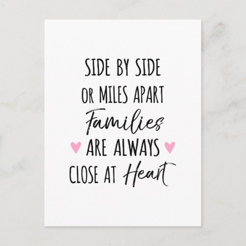 By Side or Miles Apart Families are Close at Heart Postcard