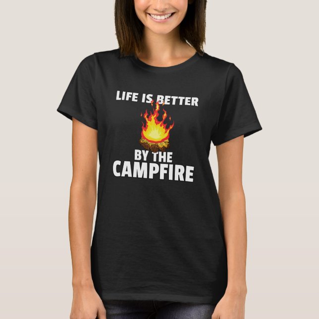By The Campfire  Camping Camper T-Shirt (Front)