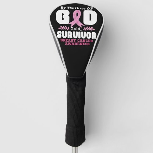 By The Grace God Im A Survivor Breast Cancer Golf Head Cover