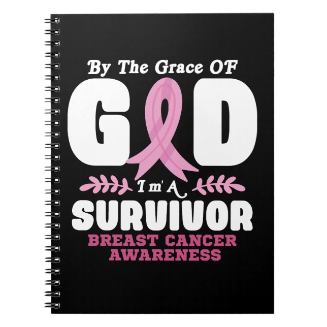 By The Grace God Im A Survivor Breast Cancer Notebook (Front)