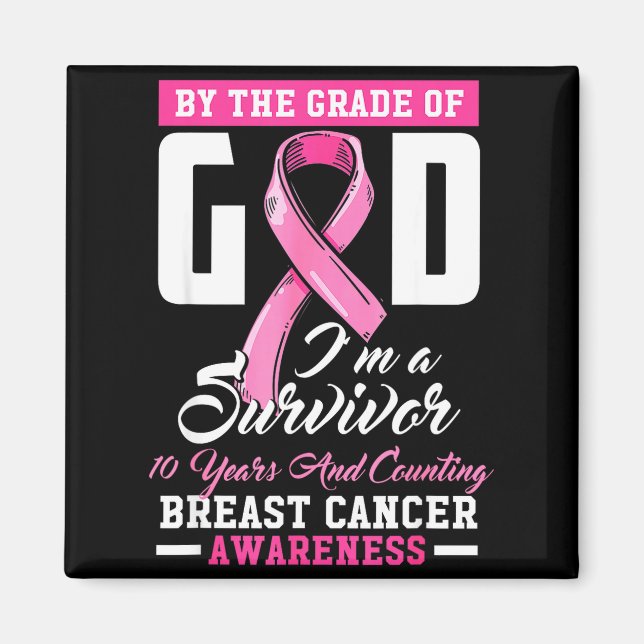 By The Grace Of God Survivor 10 Year Breast Cancer Magnet (Front)