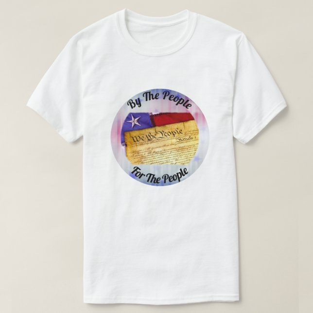 By The People, For The People, We The People T-Shirt (Design Front)