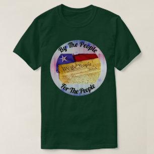 By The People, For The People, We The People T-Shirt