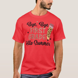 Bye 1st grade Hello Summer Last Day of School Girl T-Shirt
