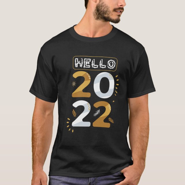 bye 2021 Hello 2022 Happy New Year  Christmas Xmas T-Shirt (Front)