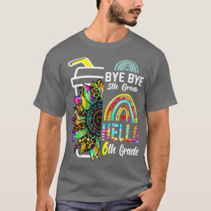 Bye 5th Grade Hello 6th Grade Sunflower Rainbow Ti T-Shirt