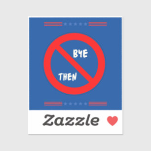 bye biden sticker