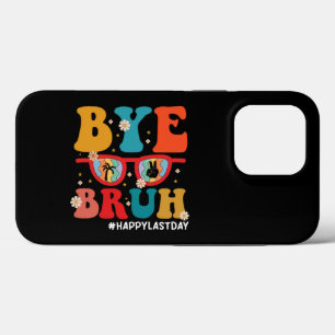 Bye Bruh Teacher Happy Last Day of School Summer iPhone 13 Pro Case