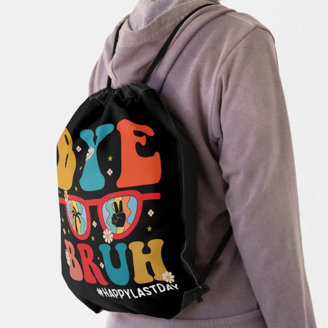 Bye Bruh Teacher Happy Last Day of School Summer  Drawstring Bag (Insitu)