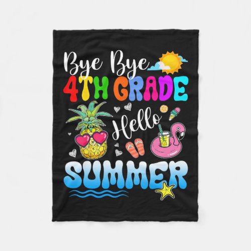 Bye Bye 4th Grade Hello Summer Graduation Teacher  Fleece Blanket