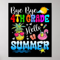 Bye Bye 4th Grade Hello Summer Graduation Teacher 