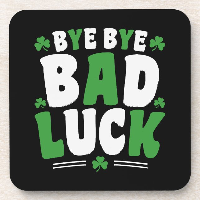 Bye Bye Bad Luck Beverage Coaster (Front)