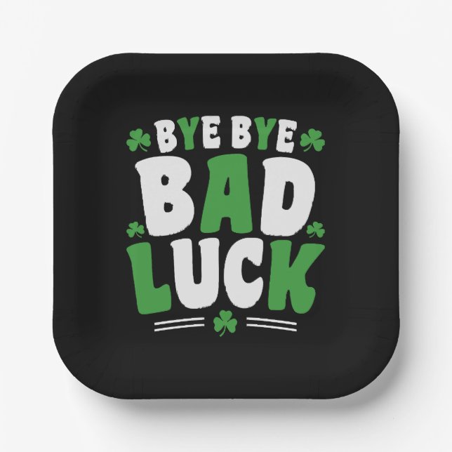 Bye Bye Bad Luck Paper Plates (Front)