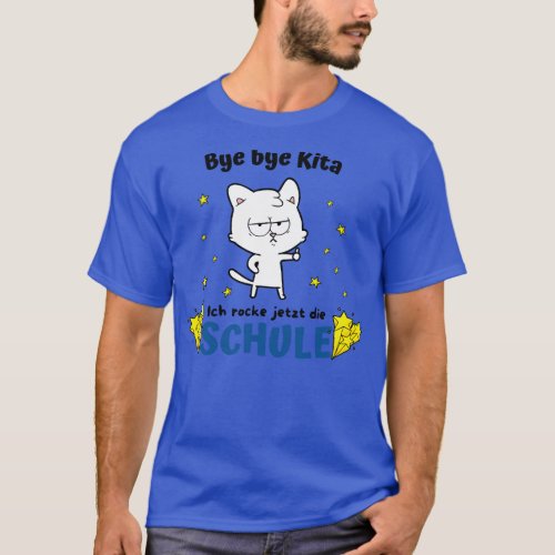Bye bye Kita Schule Einschulung Spa Katze Kinder T_Shirt