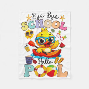 Bye Bye School Hello Pool Summer Break Funny Duck Fleece Blanket