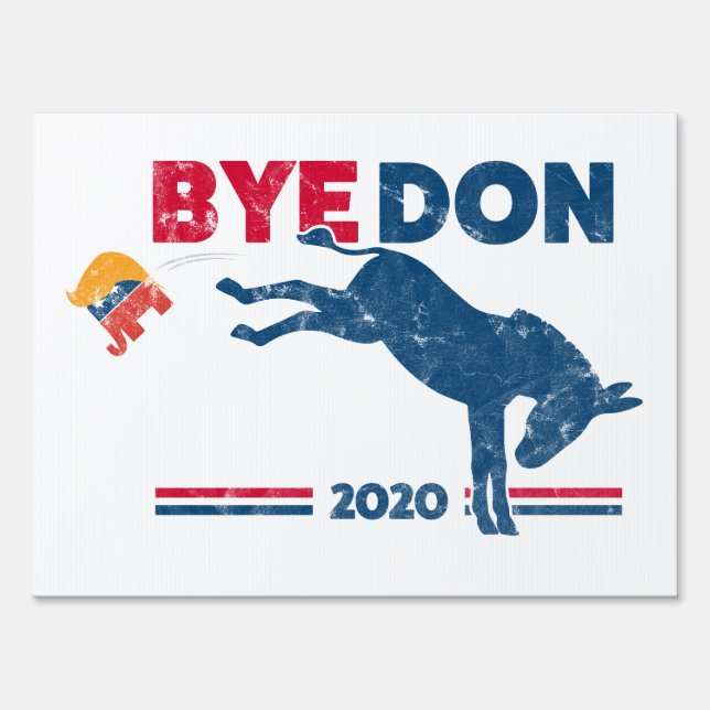Bye Don 2020 Yard Sign (Front)