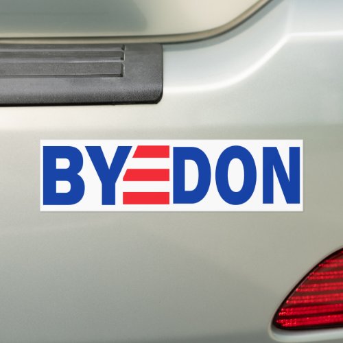 Bye Don 2024 President Joe Biden Anti_Trump Bumper Sticker