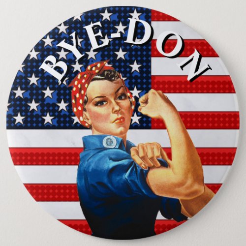 BYE_DON Anti Trump Strong Woman Button