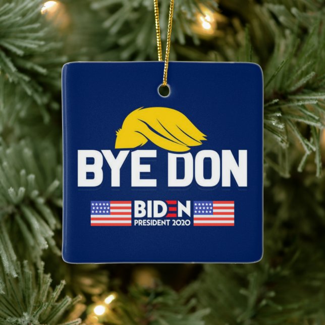 Bye Don BIDEN 2020 President HARRIS Ceramic Ornament (Tree)