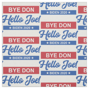 Bye Don Hello Joe Biden 2020 Pattern Fabric
